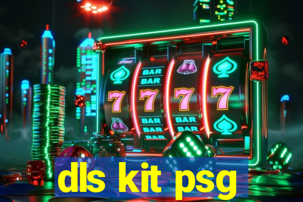 dls kit psg